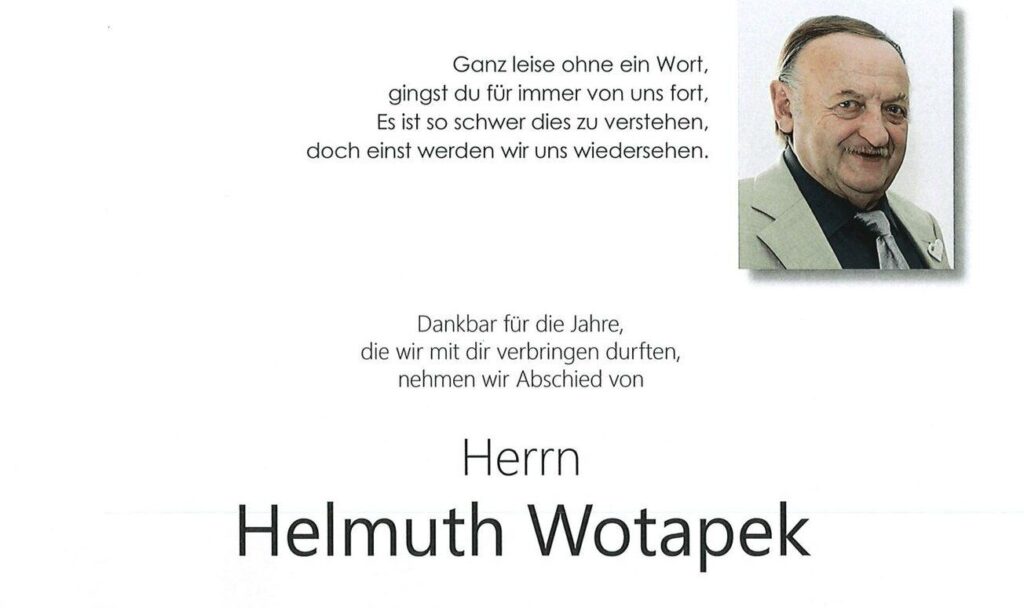 In tiefer Trauer nehmen wir Abschied von Helmuth Wotapek